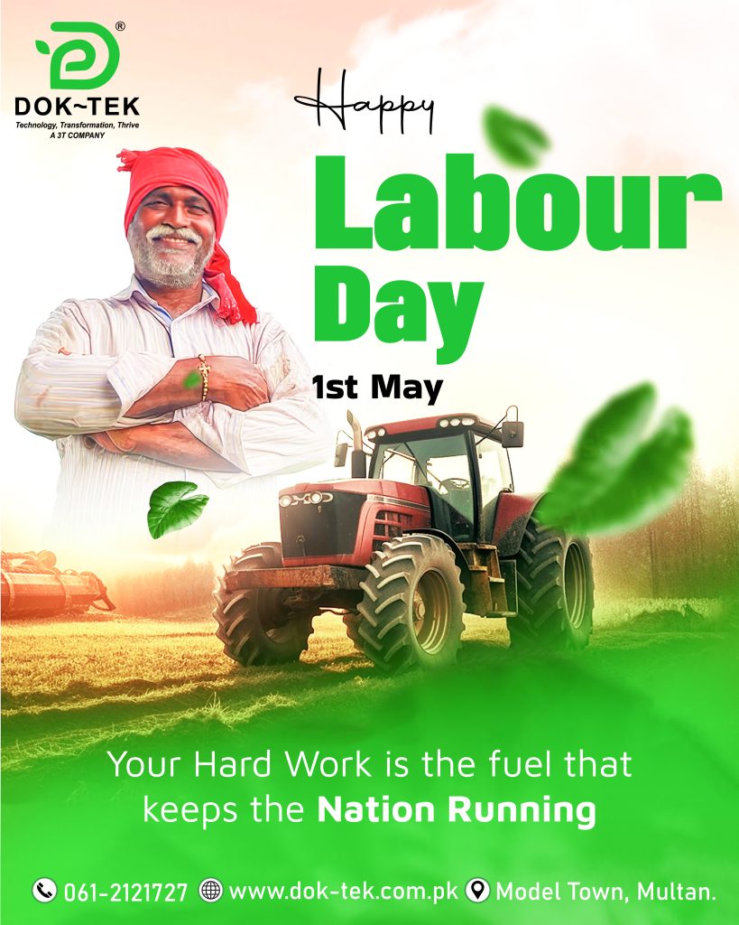 A DOK-TEK Labour Day tribute featuring a smiling Pakistani farmer in a red turban and a modern tractor in a sunlit field, with the text "Your Hard Work is the fuel that keeps the Nation Running.
